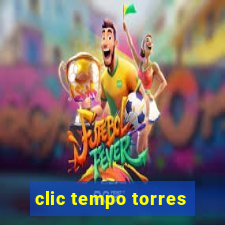 clic tempo torres